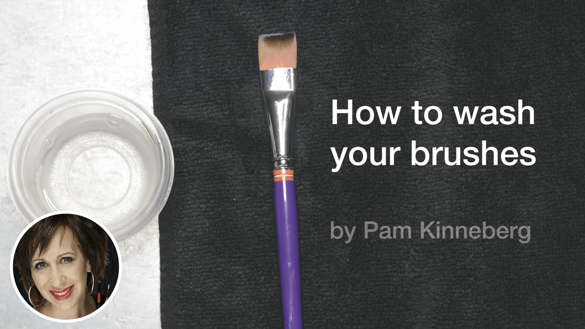 How to Wash your Brushes by Pam Kinneberg